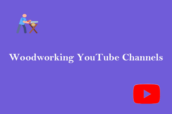 8 Best Woodworking YouTube Channels You Need to Watch in 2024