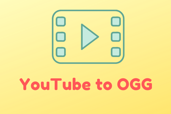 YouTube en OGG – Top 8 des convertisseurs de YouTube en OGG