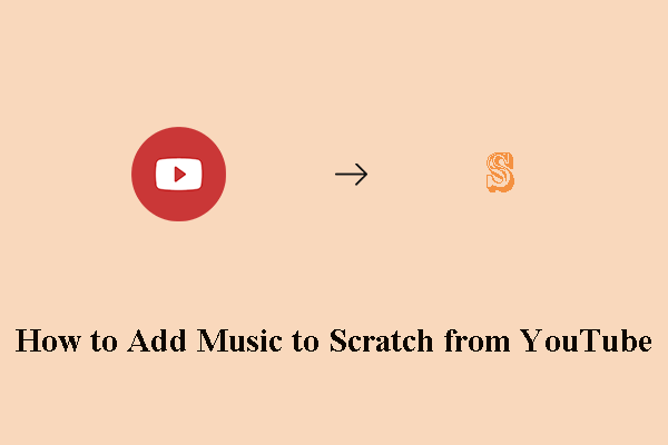 How to Add Music to Scratch from YouTube?