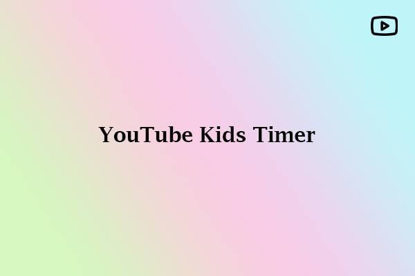 YouTube Kids Timer | Begrenzung der Bildschirmzeit auf YouTube Kids