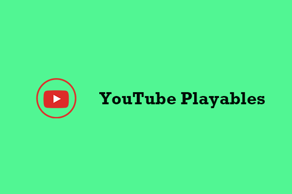 What Is YouTube Playables? How to Activate Playables on YouTube?