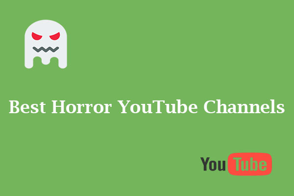 6 Best Horror YouTube Channels for Horror Fans