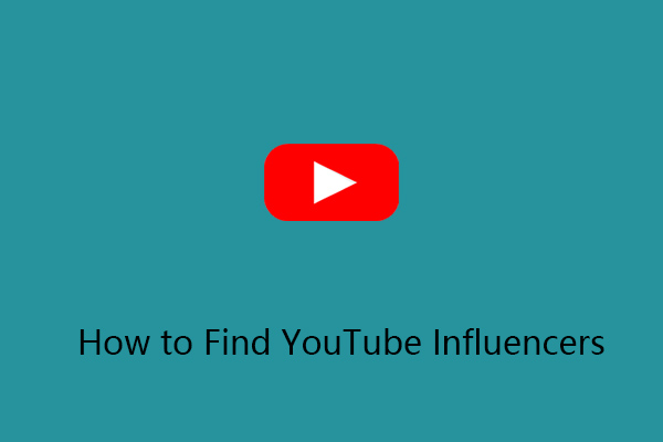 How to Find YouTube Influencers? Something You Need to Know