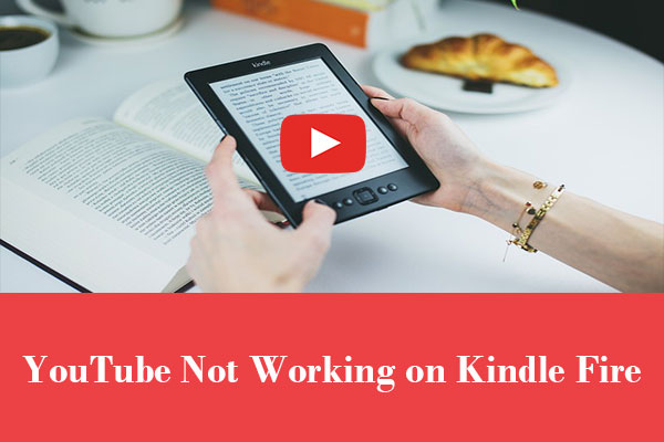 How to Fix YouTube Not Working on Kindle Fire