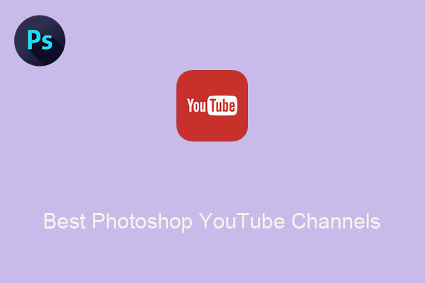 Best Photoshop YouTube Channels for Beginners in 2024