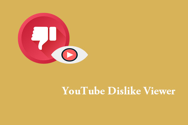 Finden Sie den besten YouTube-Dislike-Viewer, um Dislikes zu überprüfen