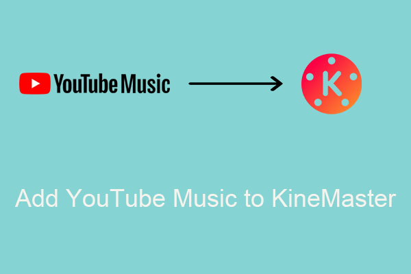 Best Guides: How to Add YouTube Music to KineMaster