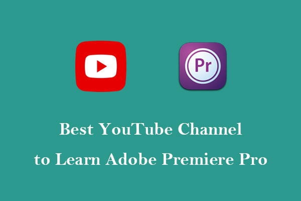 What Is the Best YouTube Channel to Learn Adobe Premiere Pro