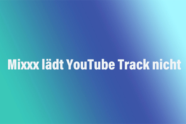 Was tun, wenn Mixxx YouTube-Tracks nicht direkt laden kann?