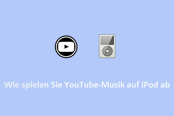 Wie spielen Sie YouTube-Musik auf iPod ab – Schritt-für-Schritt-Anleitung