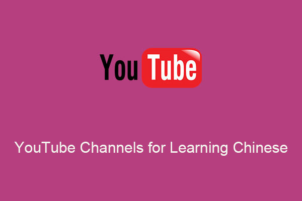 Top 7 YouTube Channels for Learning Chinese