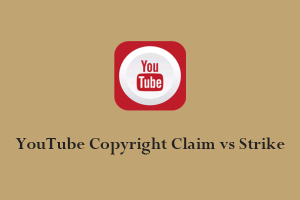 YouTube Copyright Claim vs Strike: What’s the Difference