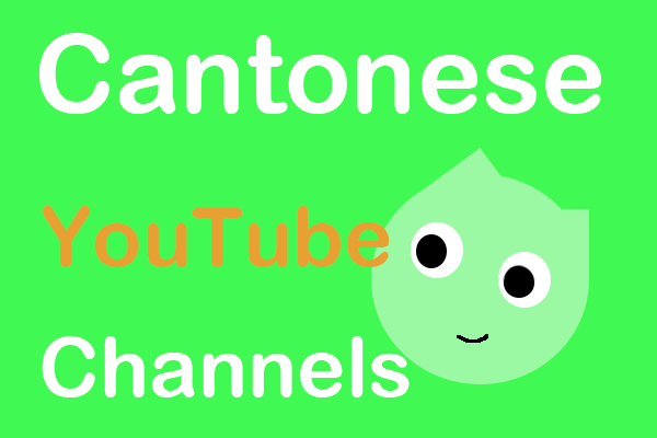 Top 6 Cantonese YouTube Channels Worth a Subscription
