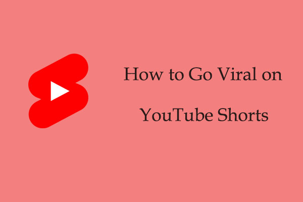 Tips on How to Go Viral on YouTube Shorts