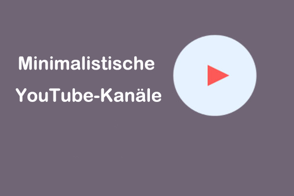 7 Nützliche Minimalistische YouTube-Kanäle, um Ihr Leben zu vereinfachen