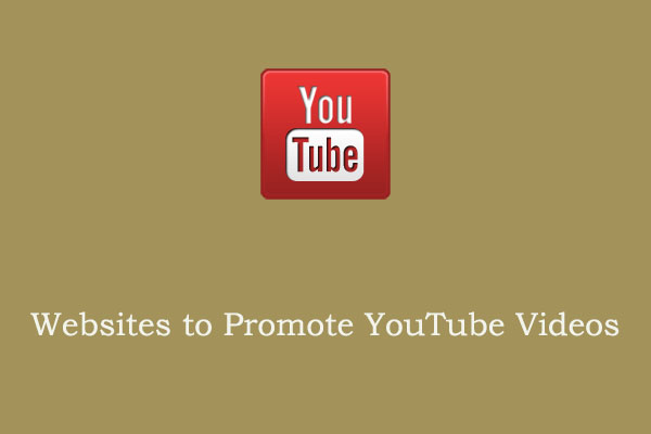 5 Popular Websites to Promote YouTube Videos