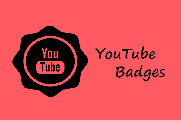 Everything You Need to Know About YouTube Badges