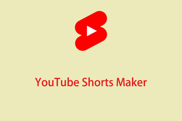 Best YouTube Shorts Maker to Create YouTube Shorts Quickly