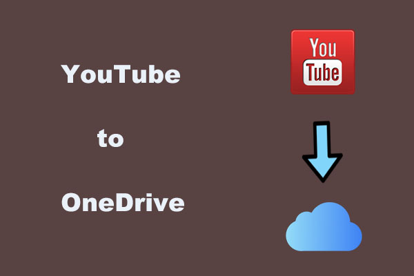 How to Upload Videos from YouTube to OneDrive