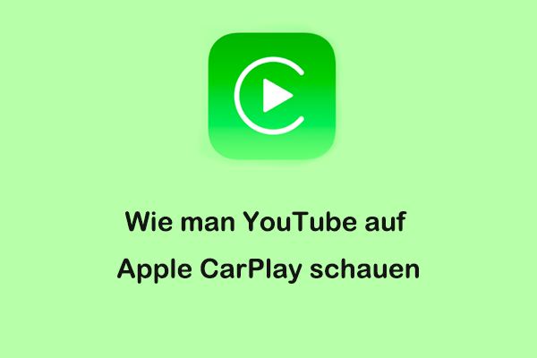 Wie kann man YouTube auf Apple CarPlay in jedem Auto schauen