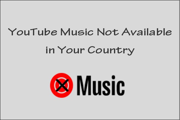 9 Best Fixes for YouTube Music Not Available in Your Country