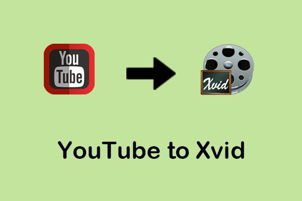 How to Easily Convert Videos from YouTube to Xvid