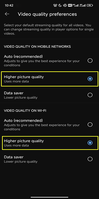 Tick on Higher picture quality under VIDEO QUALITY ON MOBILE NETWORKS and VIDEO QUALITY ON WI-FI