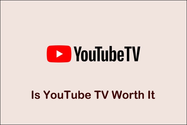 Is YouTube TV Worth It? Reasons to Sign Up