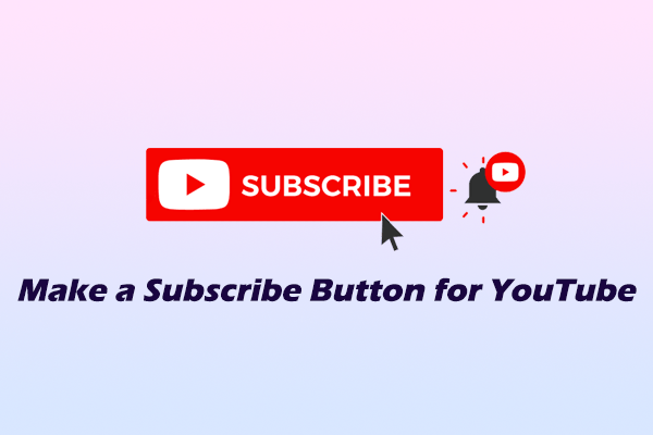 A Practical Tool to Make a Subscribe Button for YouTube