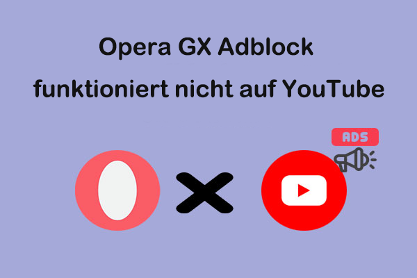 So beheben Sie das Problem, dass der Opera GX Adblocker auf YouTube nicht funktioniert