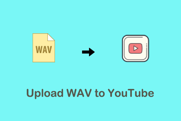 How to Convert and Upload WAV to YouTube Without Quality Loss