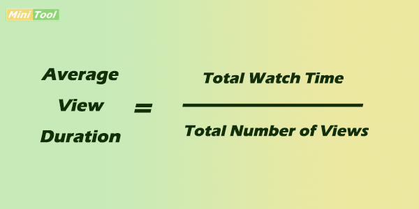 The formula of average view duration