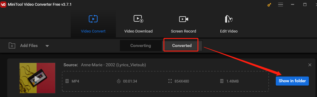 Click on Show in folder to find the converted file on your computer