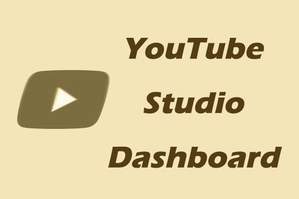 Everything You Need to Know About the YouTube Studio Dashboard