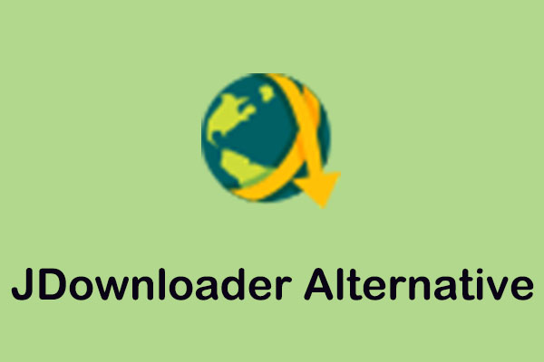 Best JDownloader Alternative and Competitor You Can Use