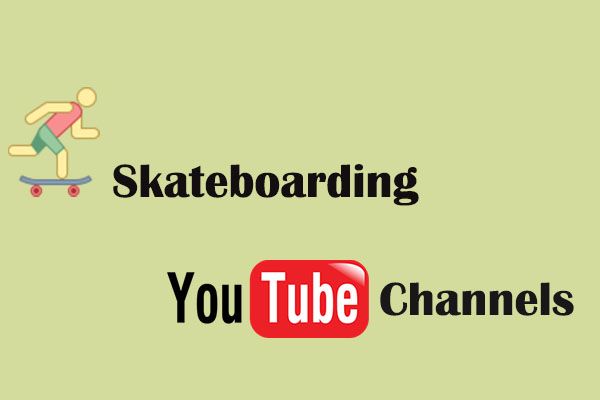 7 Best Skateboarding YouTube Channels You Should Check Out