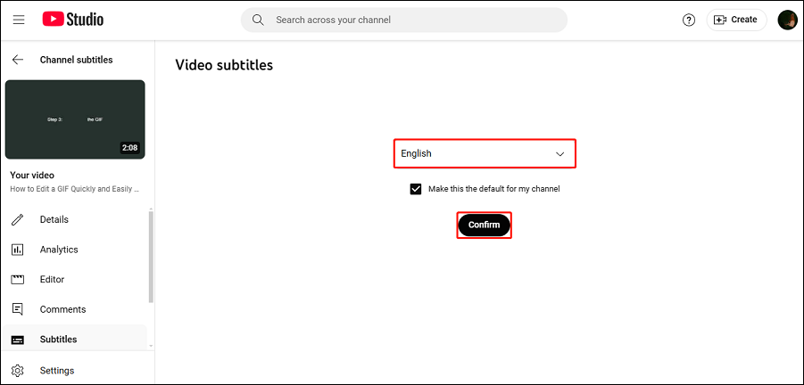 Select a language and click on Confirm under Video subtitles in YouTube Studio