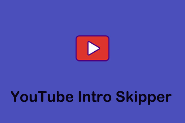 Best 3 Chrome Extensions About YouTube Intro Skipper