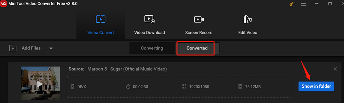 Click Show in folder to locate the converted DIVX video on your computer