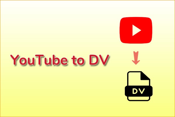 YouTube to DV: Best Converters for YouTube to DV Conversion