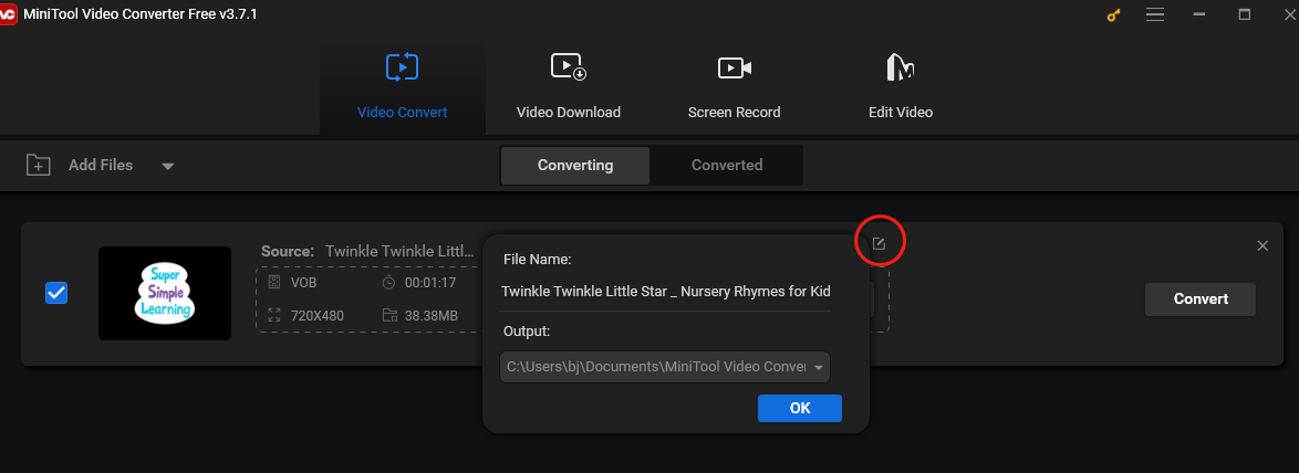 Click on the Edit icon to rename the video and change the output path in MiniTool Video Converter