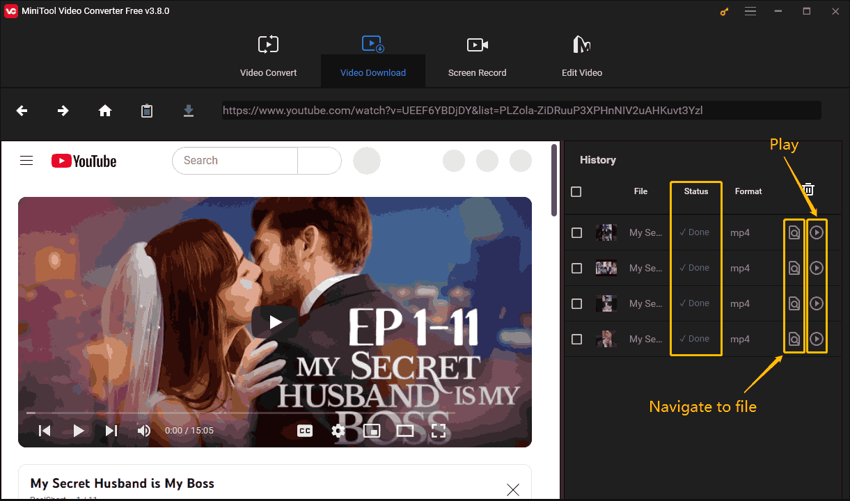 Click the Navigate to file icon to locate the downloaded video in your local folder, and choose the Play icon to open the downloaded video directly