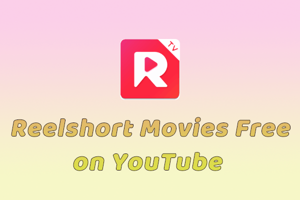 Find Reelshort Movies Free on YouTube and Watch Offline