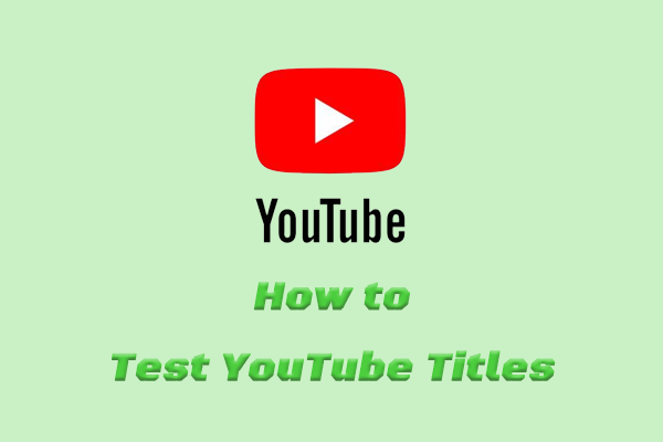 How to Test YouTube Titles – Boost Your CTR in Smart Ways