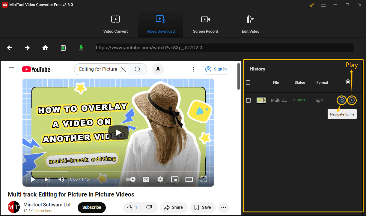 Click the Navigate to file icon to locate the downloaded video or click the Play icon to play it