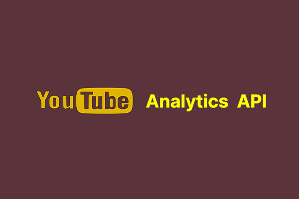 Unlock YouTube Analytics API: What Is It & How to Use It