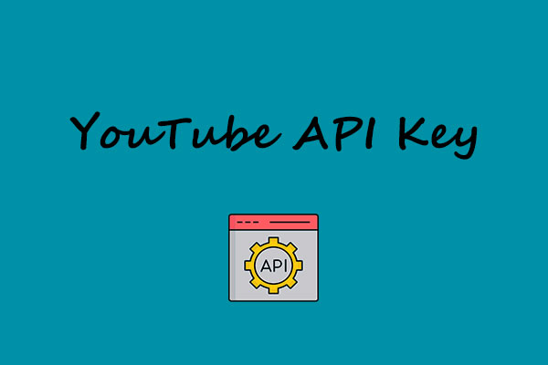 Expert Guide to YouTube API Key: What Is It & How to Get It