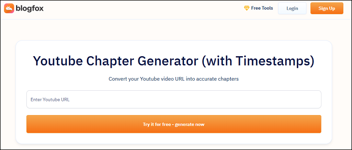 Use BlogFox’s YouTube chapter generator to generate YouTube video chapters