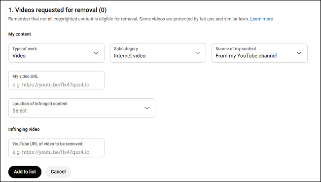 Fill in the details of your original work, provide the infringing video’s URL, and click Add to list