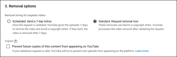 Choose the removal timing and decide whether to prevent future copies of this content from appearing on YouTube